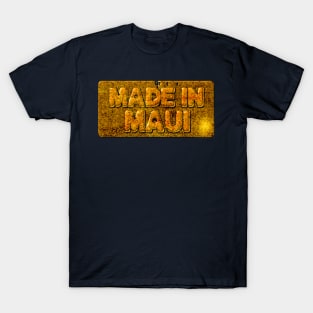 Made in Maui T-Shirt